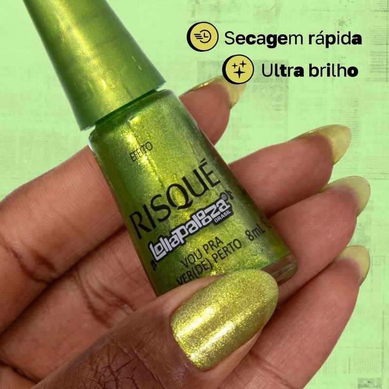 Esmalte Efeitos Vou pra Verde Perto Lollapalooza Brasil Risqué - 8ml