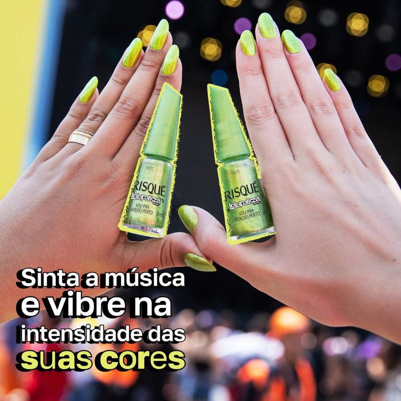 Esmalte Efeitos Vou pra Verde Perto Lollapalooza Brasil Risqué - 8ml