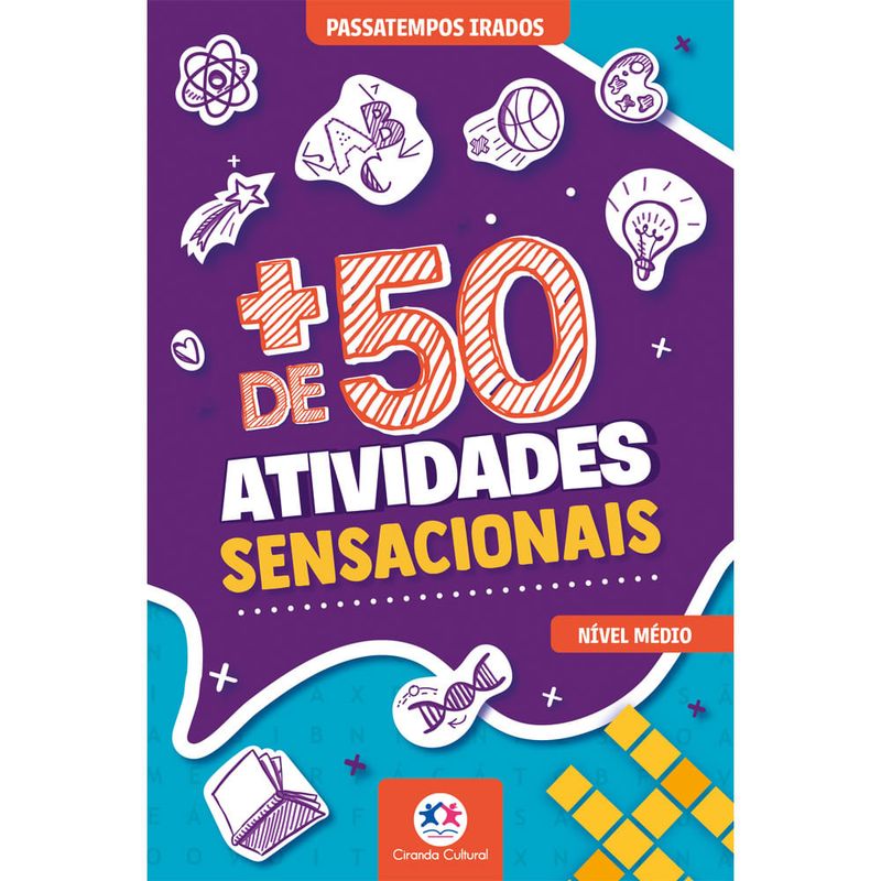 Livro + de 50 Atividades Sensacionais Passatempos Irados Ciranda Cultural 1