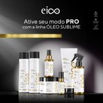 Kit Eico Pro Óleo Sublime - Shampoo 300ml + Máscara Tratamento 300ml + Óleo Reparador 100ml